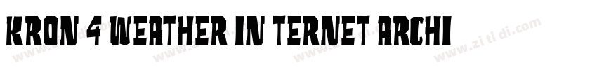 kron 4 weather in ternet archive字体转换